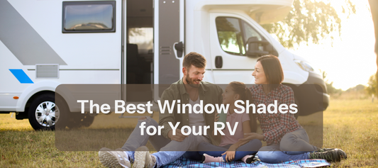 The Best Window Shades for Your RV